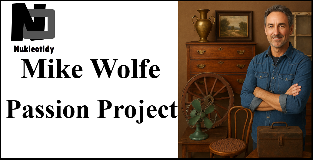 Mike Wolfe Passion Project That Inspires Creativity and True American Spirit