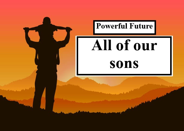 All of Our Sons Inspiring Lessons for a Powerful Future Ahead