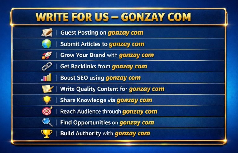 gonzay com write for us Guest Posting Guide