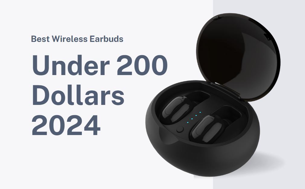 Best wireless earbuds under 200 dollars 2024 have become an important choice